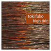 Toki Fuko: High Tide