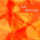 X.S. Dont Stop