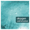 Oksygen: Cold Emotion EP