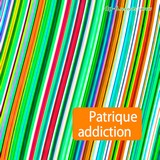 Patrique: Addiction