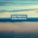 DP-6 RECORDS Bojan Mladenovic: Endless Moment