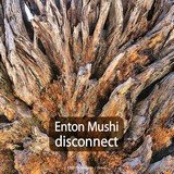 DR046 Enton Mushi: Disconnect