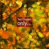 Yan Oxygen Only...