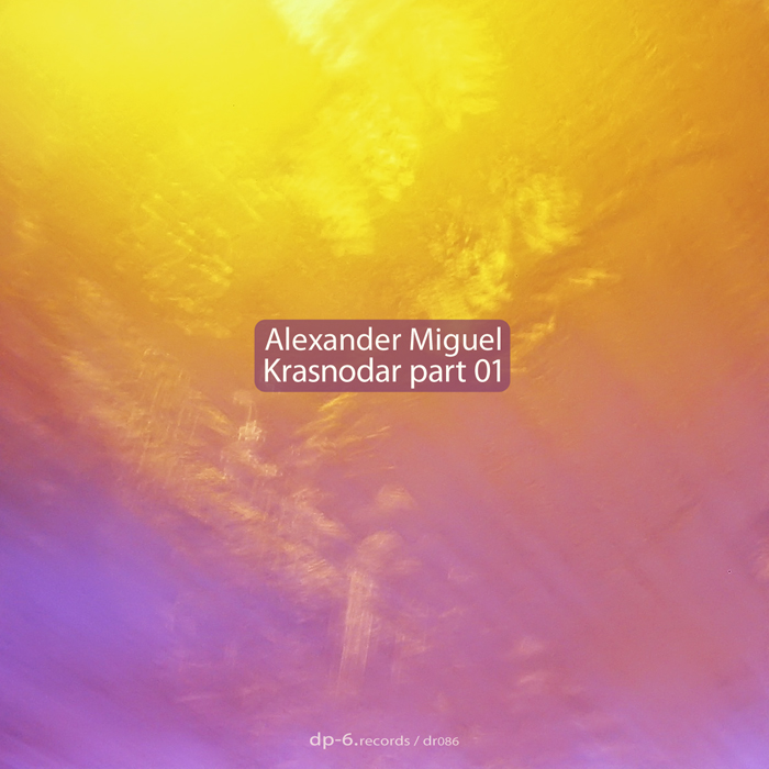 Alexander Miguel: Krasnodar part 01
