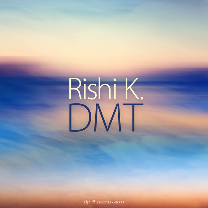 Rishi K.: DMT