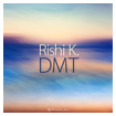 DR131 Rishi K.: DMT