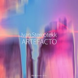 DR135 Ivan Stereotekk: Artefacto