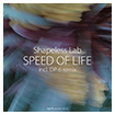 DR136 Shapeless Lab: Speed Of Life