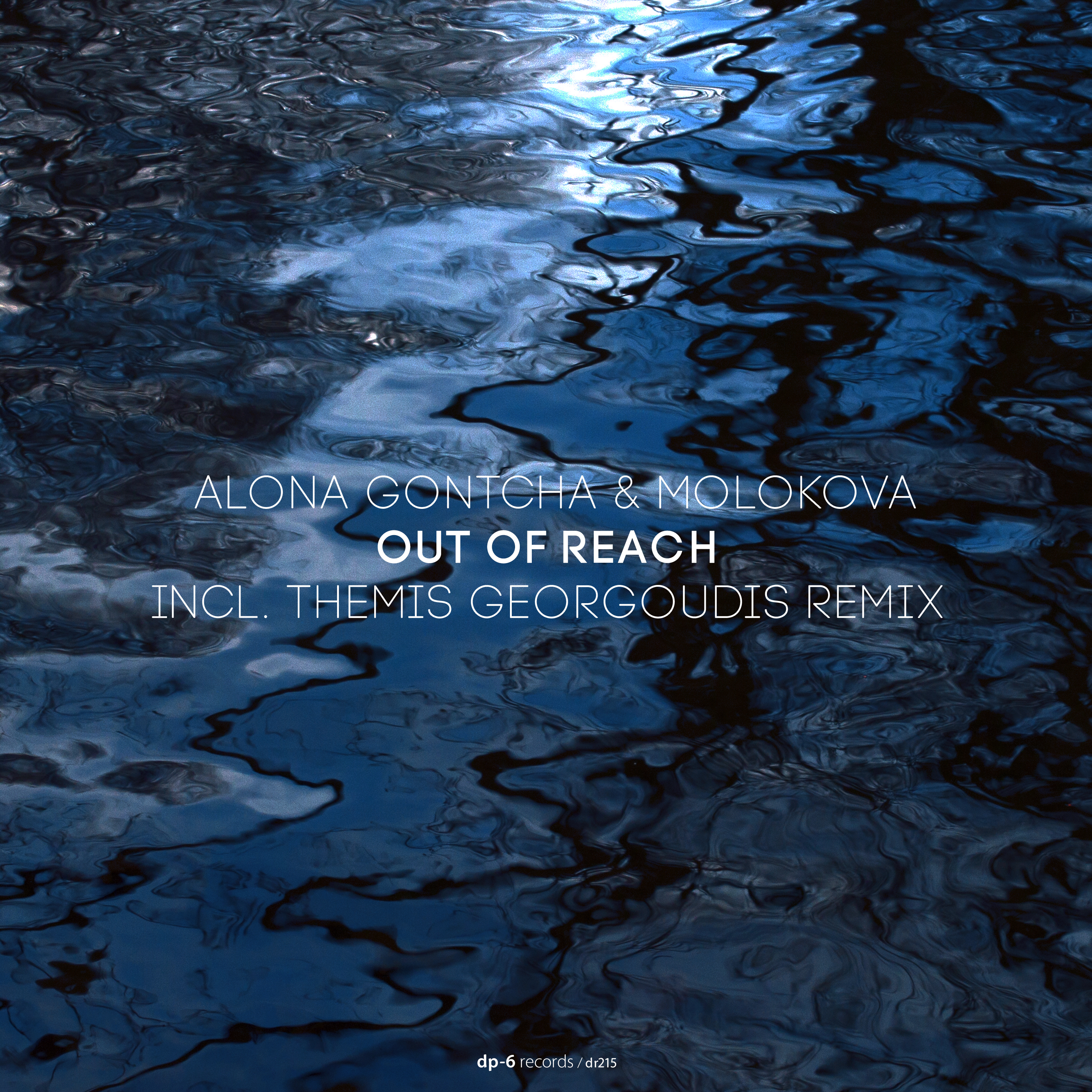 Alona Gontcha & Molokova: Out of Reach