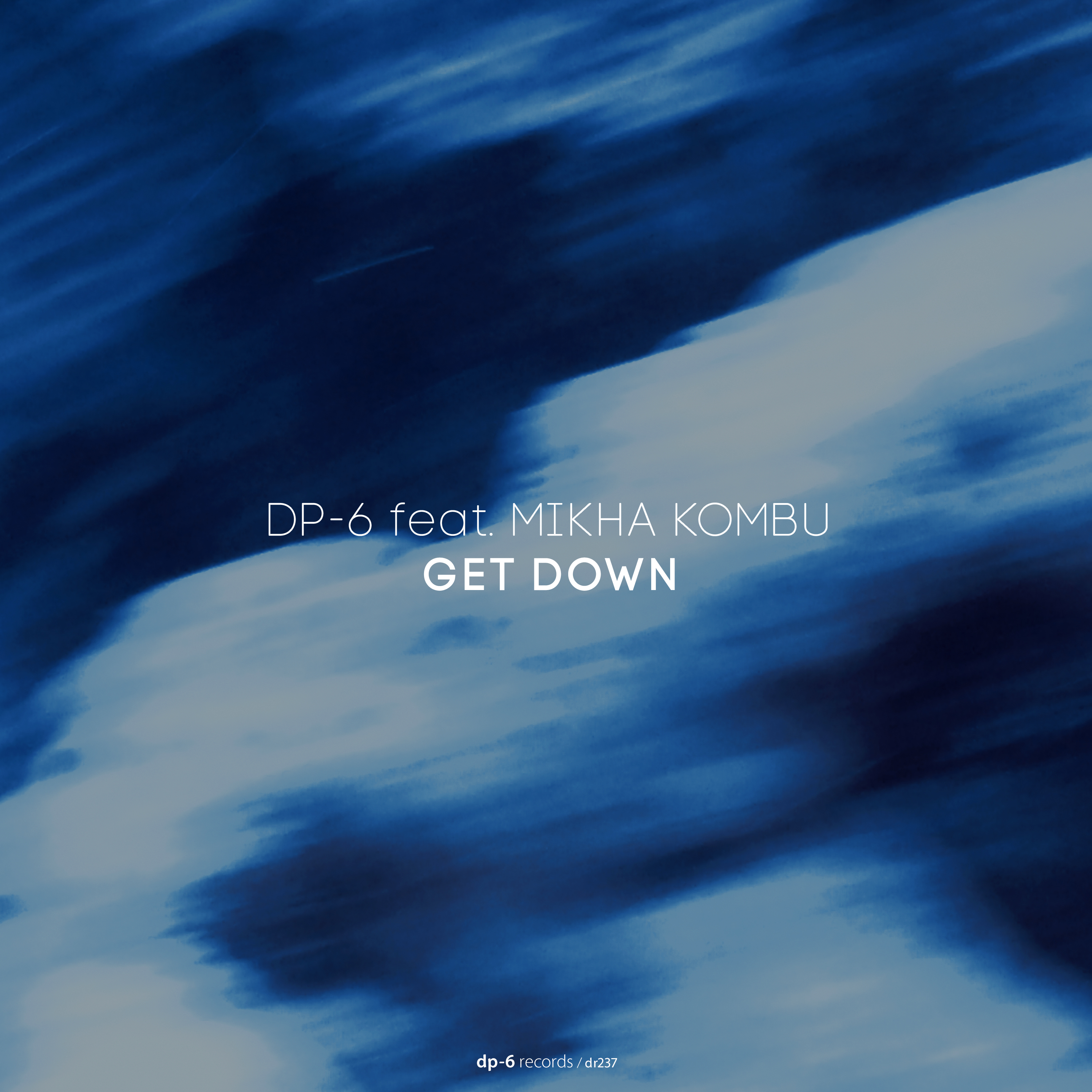 DP-6 feat. Mikha Kombu: Get Down